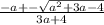 \frac{-a+- \sqrt{ a^{2}+3a-4} }{3a+4}