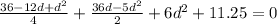 \frac{36-12d+d^{2}}{4}+ \frac{36d-5d^{2}}{2}+6d^{2}+11.25=0