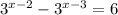 3^{x-2} - 3^{x-3} = 6