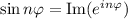 \sin n\varphi = \text{Im}(e^{in\varphi})