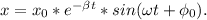 x=x_0*e^{- \beta t}*sin(\omega t+\phi_0).\\