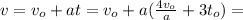 v = v_o + a t = v_o + a ( \frac{4v_o}{a} + 3 t_o ) =