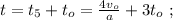 t = t_5 + t_o = \frac{4v_o}{a} + 3 t_o \ ;