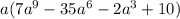 a(7a ^{9} -35a ^{6} -2a ^{3} +10)