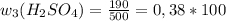 w_{3}( H_{2}S O_{4}) = \frac{190}{500} = 0,38*100