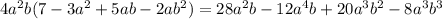 4a^2b(7-3a^2+5ab-2ab^2)=28a^2b-12a^4b+20a^3b^2-8a^3b^3