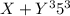 X+Y^35^3