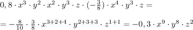 0,8\cdot x^3\cdot y^2\cdot x^2\cdot y^3\cdot z\cdot (-\frac{3}{8})\cdot x^4\cdot y^3\cdot z=\\\\=-\frac{8}{10}\cdot \frac{3}{8}\cdot x^{3+2+4}\cdot y^{2+3+3}\cdot z^{1+1}=-0,3\cdot x^{9}\cdot y^8\cdot z^2