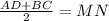 \frac{AD+BC}{2}=MN