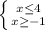 \left \{ {{x \leq 4} \atop {x \geq -1}} \right.