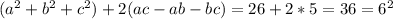 (a^2+b^2+c^2)+2(ac-ab-bc)=26+2*5=36=6^2