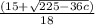 \frac{(15+ \sqrt{225-36c} )}{18}