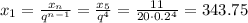 x_1= \frac{x_n}{q^{n-1}} = \frac{x_5}{q^4} = \frac{11}{20\cdot0.2^4} =343.75