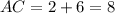 AC=2+6=8