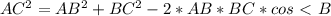 AC^2=AB^2+BC^2-2*AB*BC*cos\ \textless \ B