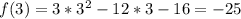 f(3)=3*3^2-12*3-16=-25