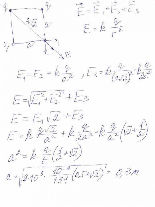 Втрех вершинах квадрата находятся точечные заряды по 1 нкл, которое напряженность поля в четвертой в