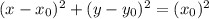 (x-x_0)^2+(y-y_0)^2=(x_0)^2