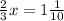 \frac{2}{3}x = 1 \frac{1}{10}