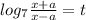 log_7 \frac{x+a}{x-a} =t