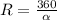 R= \frac{360}{ \alpha }