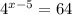 4^{x-5}=64