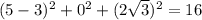 (5-3)^2+0^2+(2 \sqrt{3} )^2=16