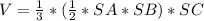 V= \frac{1}{3}*( \frac{1}{2} *SA*SB) *SC