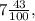 7 \frac{43}{100},