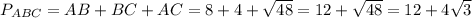 P_{ABC}=AB+BC+AC=8+4+ \sqrt{48} =12+ \sqrt{48}= 12+ 4\sqrt{3}