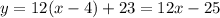 y=12(x-4)+23=12x-25