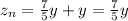 z_n=&#10;\frac{7}{5} y+y= \frac{7}{5} y