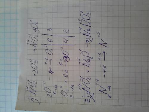 9класс 1)овр для no2+o3=no2+o2 2) что нужно добавить к no2 что бы получить nano3 (реакция и овр)