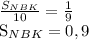 \frac{ S_{NBK} }{10} = \frac{1}{9} &#10;&#10;S_{NBK} =0,9