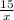 \frac{15}{x}