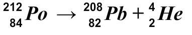 Какое ядро образовалось в результате - распада полония 212?