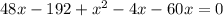 48x-192+x^2-4x-60x=0