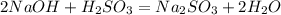 2NaOH + H_2SO_3 = Na_2SO_3 + 2H_2O