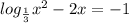 log_{ \frac{1}{3}}x^2-2x=-1