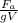 \frac{ F_{a} }{gV}