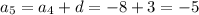 a_5=a_4+d=-8+3=-5