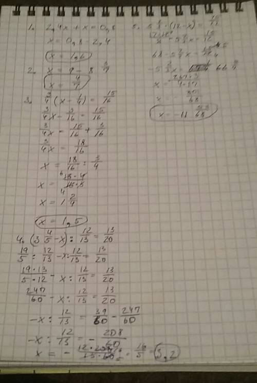 1)2 2/5+x=4/5 2)x+ 8 3/7=9 3)3/4×(x-1/4)=1 5/16 4)(3 4/5 - x )÷ 12/13=13/20 5)5 2/3×(12-x)=1 5/12 6)