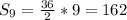 S_9= \frac{36}{2}*9 =162