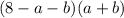 (8-a-b)(a+b)