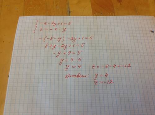 Реши систему уравнений методом подстановки. {−z−2y+1=5 z=−8−y