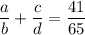 \displaystyle \frac{a}{b} + \frac{c}{d} = \frac{41}{65}