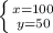 \left \{ {{x=100} \atop {y=50}} \right.