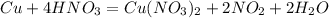 Cu+4HNO_3=Cu(NO_3)_2+2NO_2+2H_2O