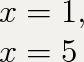 Решите мне уравнения x^2-6x+5=0 x^2-4x+3=0