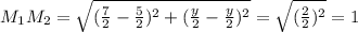 M_1M_2=\sqrt{( \frac{7}{2} - \frac{5}{2} )^2+( \frac{y}{2} -\frac{y}{2} )^2}=\sqrt{(\frac{2}{2})^2}=1